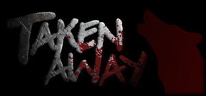 Taken Away banner