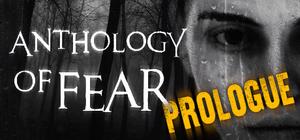 Anthology of Fear: Prologue banner