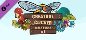 Creature Clicker - Wasp Sugar #1 banner