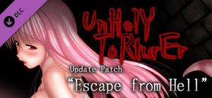 UnHolY ToRturEr Update patch "Escape from hell" banner