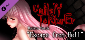 UnHolY ToRturEr Update patch "Escape from hell" banner