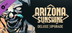 Arizona Sunshine - Deluxe Upgrade banner