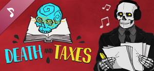 Death and Taxes - Standalone Soundtrack banner