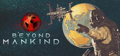 Beyond Mankind