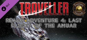 Fantasy Grounds - Reach Adventure 4: Last Flight of the Amuar banner
