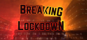 Breaking Lockdown banner