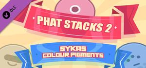 PHAT STACKS 2 - SYKAS COLOUR PIGMENTS banner