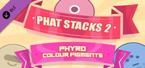 PHAT STACKS 2 - PHYRO COLOUR PIGMENTS banner