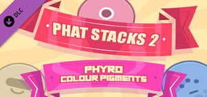 PHAT STACKS 2 - PHYRO COLOUR PIGMENTS banner