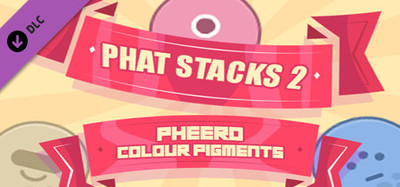 PHAT STACKS 2 - PHEERO COLOUR PIGMENTS