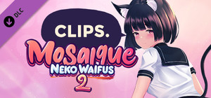 Clips - Mosaique Neko Waifus 2 banner
