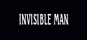INVISIBLE MAN banner