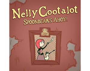 Nelly Cootalot: Spoonbeaks Ahoy! banner