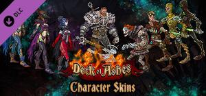 Deck of Ashes - Unique Character Skins banner