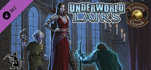 Fantasy Grounds - Underworld Lairs banner