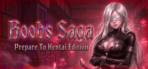 BOOBS SAGA: Prepare To Hentai Edition banner
