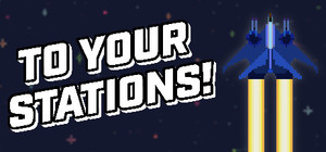 To Your Stations! banner