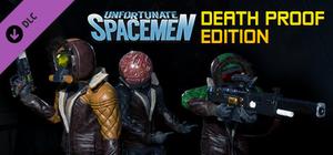 Unfortunate Spacemen - Death Proof Edition banner