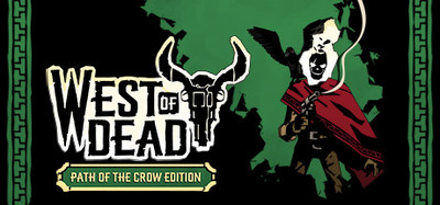 West of Dead: The Path of The Crow Deluxe Edition