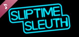 Sliptime Sleuth OST banner
