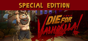 Die for Valhalla! Special Edition banner