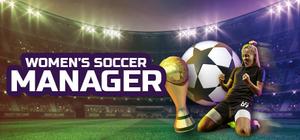 Women's Soccer/Football Manager banner