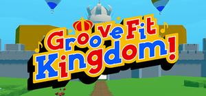Groove Fit Kingdom! banner