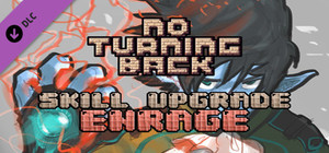 No Turning Back - Skill Upgrade - Enrage banner