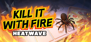 Kill It With Fire: HEATWAVE banner