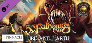 Fantasy Grounds - 50 Fathoms: Fire and Earth banner