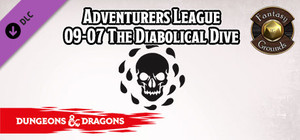 Fantasy Grounds - D&D Adventurer's League 09-07 The Diabolical Dive banner