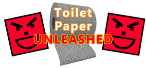 Toilet Paper Unleashed banner