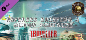 Fantasy Grounds - Referee's Briefing 3: Going Portside banner