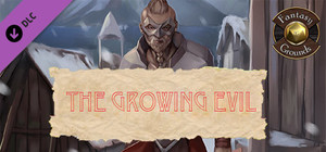 Fantasy Grounds - The Growing Evil banner