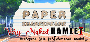 Paper Shakespeare: Very Naked Hamlet banner