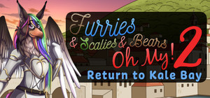 Furries & Scalies & Bears OH MY! 2: Return to Kale Bay banner