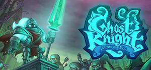 Ghost Knight: A Dark Tale banner