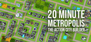 20 Minute Metropolis - The Action City Builder banner