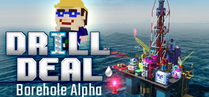 Drill Deal: Borehole Alpha banner