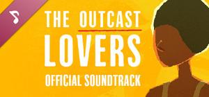 The Outcast Lovers Soundtrack banner
