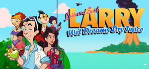 Leisure Suit Larry - Wet Dreams Dry Twice banner