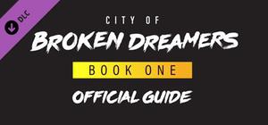 City of Broken Dreamers Game Guide banner