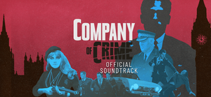 Company of Crime Soundtrack banner