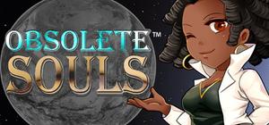 Obsolete Souls™ banner