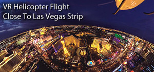 VR Helicopter Flight Close To Las Vegas Strip banner