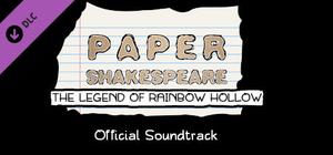 Paper Shakespeare: The Legend of Rainbow Hollow Original Soundtrack banner