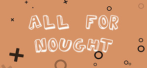 All For Nought - Tic Tac Toe banner