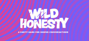 Wild Honesty: A party game for deeper conversations banner