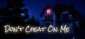 Don't Cheat On Me banner