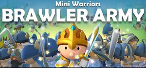 Mini Warriors: Brawler Army banner